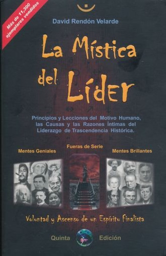 Mistica Del Lider, La. El Motivo Humano Las Causas Y Las Raz, De Rendon Velarde, David. Editorial Edicion De Autor, Tapa Blanda, Edición 1 En Español, 2017