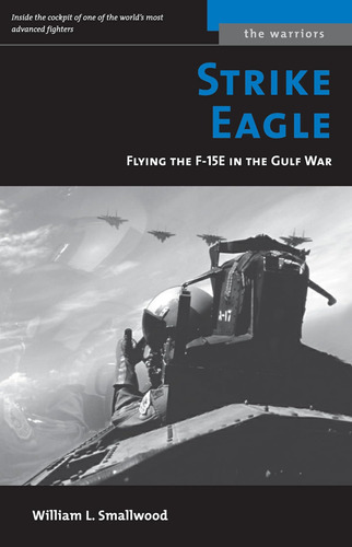 Libro Strike Eagle: Volando El F-15e En La Guerra Del Golfo