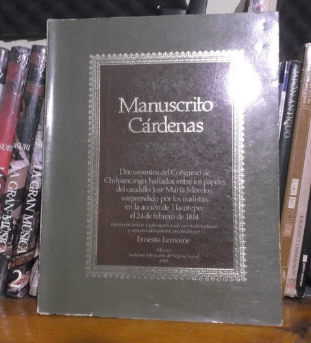 Manuscrito Cárdenas- Documentos De José María Morelos 