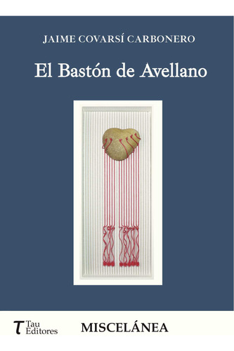 El Bastón De Avellano