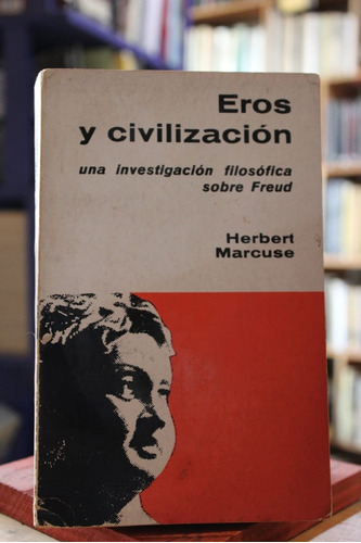 Eros Y Civilización - Herbert Marcuse