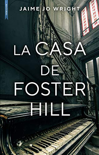 La Casa De Foster Hill - Wright Jaime Jo