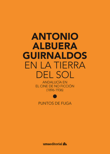 Libro En La Tierra Del Sol - Albuera Guirnaldos, Antonio