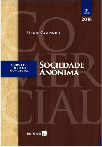 Curso De Direito Comercial - Sociedade Anonima - Saraiva - 3ed, De Sergio Campinho. Editora Saraiva, Capa Mole, Edição 3 Em Português