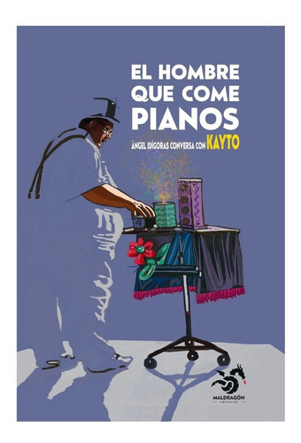 Libro El Hombre Que Come Pianos - Idã­goras, Ãngel