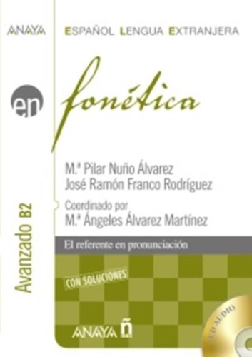 Fonetica nivel avanzado - B2 con cd audio, de Alvarez, Maria Pilar. Editora Distribuidores Associados De Livros S.A., capa mole em español, 2008
