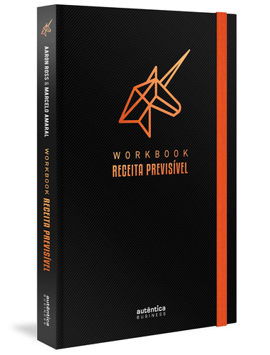 Workbook Receita Previsível: Um guia passo a passo para implementar a metodologia de Receita Previsível na sua empresa, de Ross, Aaron. Autêntica Editora Ltda., capa dura em português, 2021