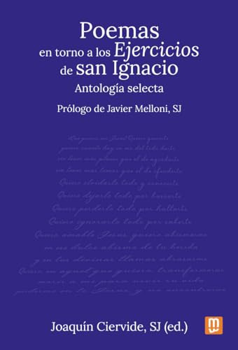 Poemas En Torno A Los Ejercicios De San Ignacio - Ciervide J