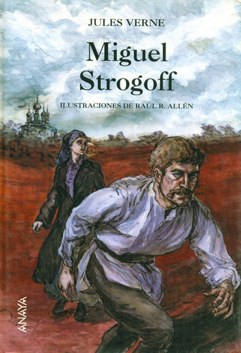 Julio Verne - Miguel Strogoff - Anaya - Tapa Dura, Ilustrado