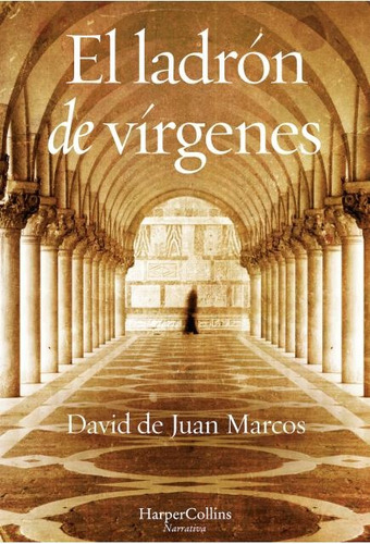 Ladron De Virgenes, El - David De Juan Marcos