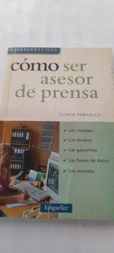 Libro Como Ser Asesor De Prensa - Longseller (usado)