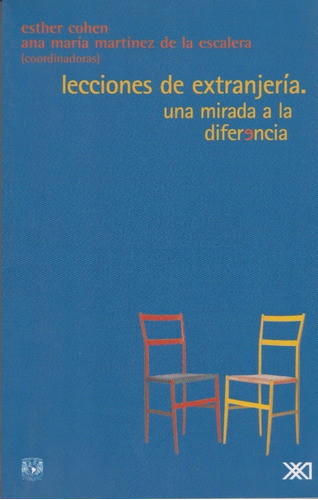 Lecciones De Extranjeria Una Mirada A La Diferencia