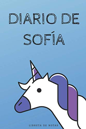 Diario De Sofia - Libreta De Notas: Cuaderno Infantil Unicor