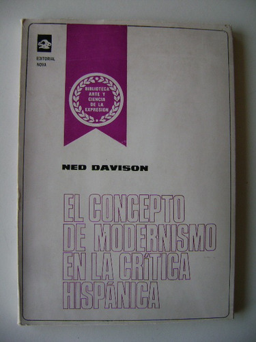 El Concepto De Modernismo En Crítica Hispánica / Ned Davison