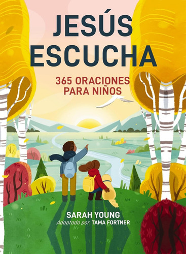 Jesus Escucha: 365 Oraciones Para Niños, De Sarah Young. Editorial Grupo Nelson, Tapa Blanda En Español
