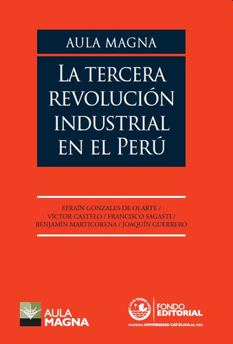 Libro Aula Magna. La Tercera Revolución Industrial En El Per