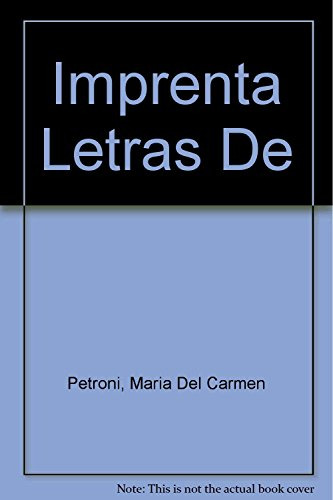 Letras De Imprenta - Petroni Maria Del Carmen