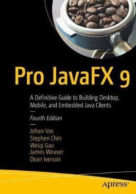 Pro Javafx 9 - Johan Vos