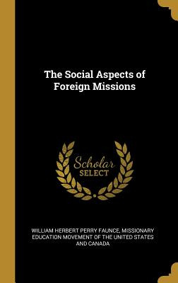 Libro The Social Aspects Of Foreign Missions - Faunce, Wi...