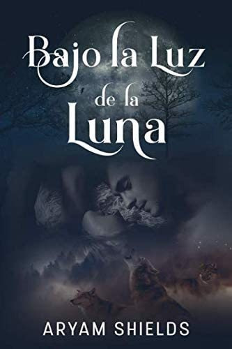 Libro: Bajo Luz Luna (spanish Edition)