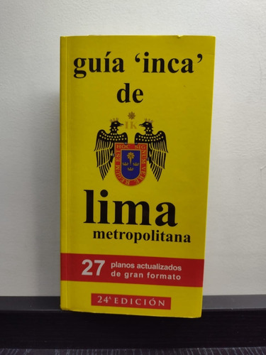 Guía  Inca  De Lima Metropolitana - 24° Edición