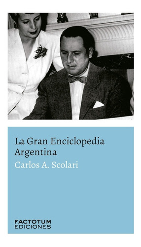 La Gran Enciclopedia Argentina - Carlos Alberto Scolari