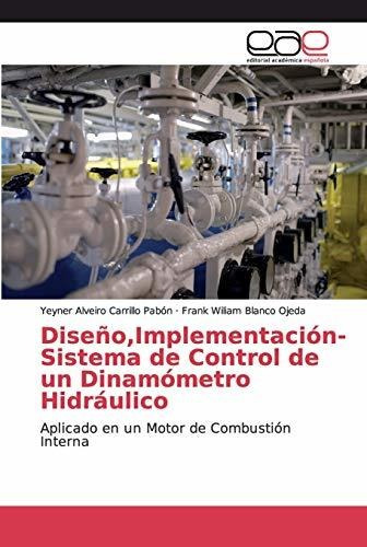 Diseno, Implementacion- Sistema De Control De Un Dinamometro