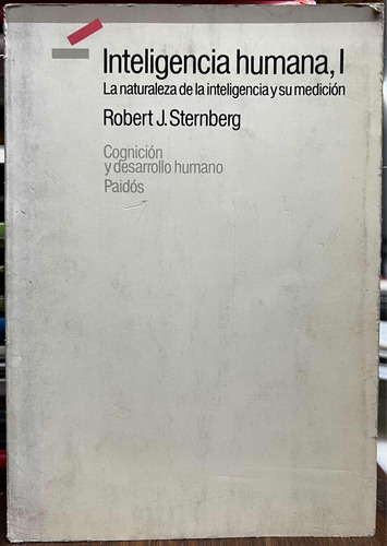 Inteligencia Humana 1 - Robert J. Sternberg