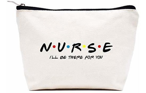 Cosmetiquera - Nurse I'll Be There For You - Makeup Bag Cosm