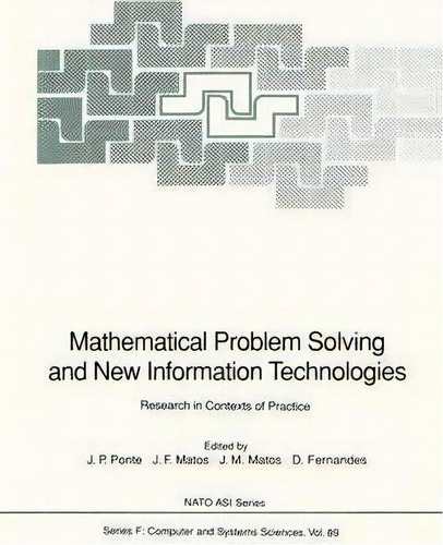 Mathematical Problem Solving And New Information Technologies, De Joao P. Ponte. Editorial Springer Verlag Berlin Heidelberg Gmbh Co Kg, Tapa Dura En Inglés