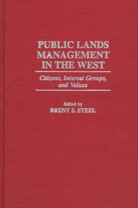 Libro Public Lands Management In The West : Citizens, Int...