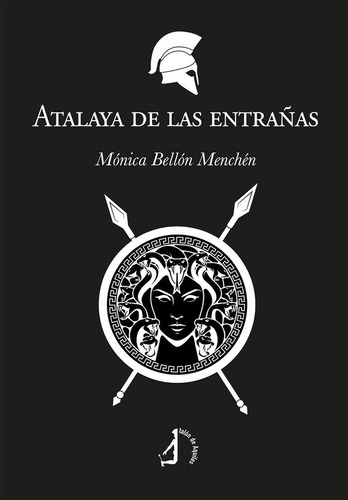 Atalaya De Las Entraãâas, De Bellon Menchen, Monica. Editorial Talon De Aquiles, Tapa Blanda En Español