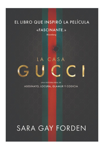 La Casa Gucci. Una Historia Real De Asesinato