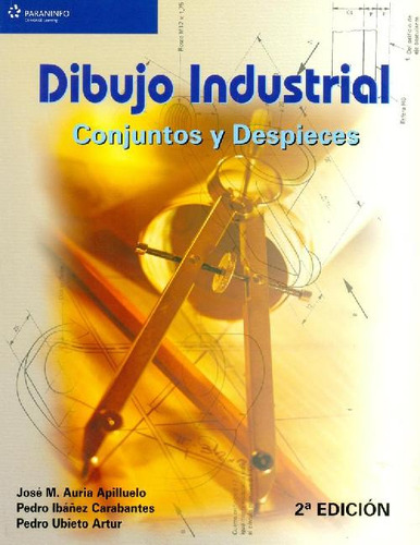 Libro Dibujo Industrial De Jose Maria Auria Apilluelo Pedro