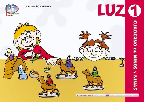 Luz 1. Cuaderno de niÃÂ±os y niÃÂ±as, de Muñoz Ferrer, Julia. Editorial EDITORIAL CCS, tapa blanda en español