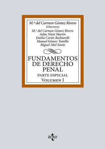 Fundamentos de Derecho Penal, de GOMEZ RIVERO, Mª DEL CARMEN. Editorial Tecnos, tapa blanda en español