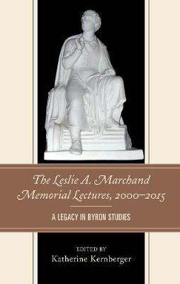 Libro The Leslie A. Marchand Memorial Lectures, 2000-2015...