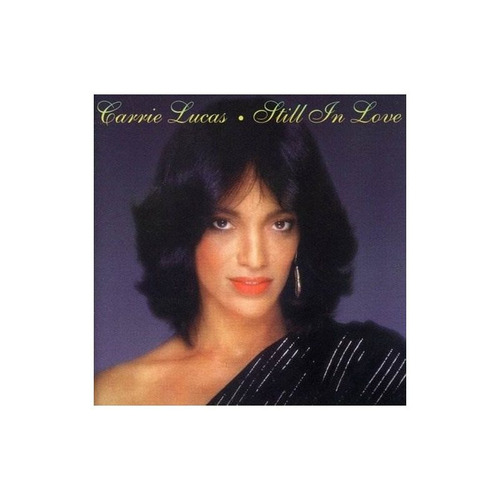 Lucas Carrie Still In Love Canada Import Cd Nuevo