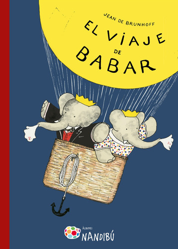 El Viaje De Babar, Jean De Brunhoff, Milenio