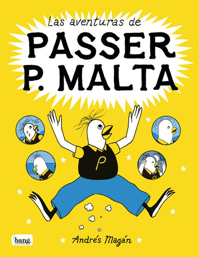 Las Aventuras De Passer P. Malta, De Magan, Andres. Editorial Bang Ediciones En Español