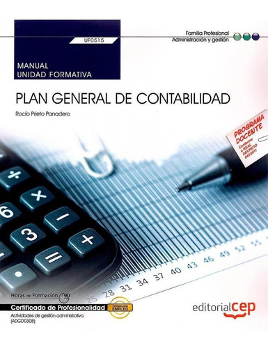 Libro: Manual. Plan General De Contabilidad (uf0515). Certif