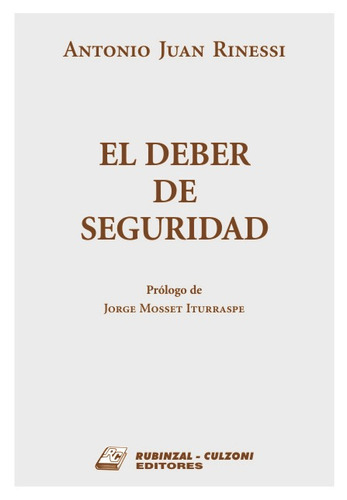 EL DEBER DE SEGURIDAD, de Rinessi, Antonio Juan. Editorial RUBINZAL en español