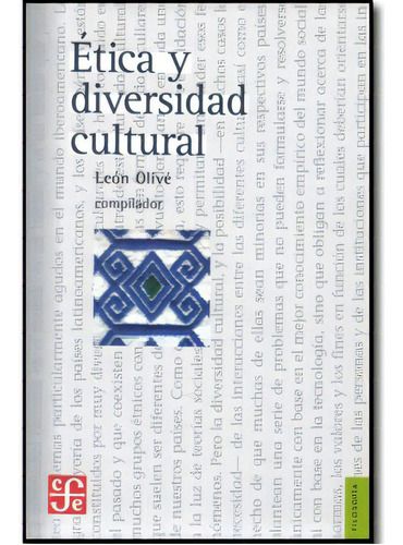 Ética y diversidad cultural: Ética y diversidad cultural, de Varios. Serie 9681672966, vol. 1. Editorial Fondo de Cultura Económica, tapa blanda, edición 2004 en español, 2004