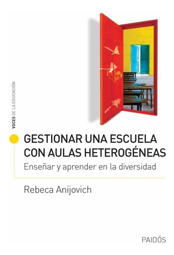 Gestionar Una Escuela Con Aulas Heterogeneas - Anijovich