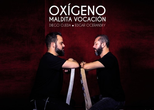 Maldita Vocacion Oxigeno - Libro + Cd Diego Ojeda Y Edgar Oceransky, De Ojeda, Diego. Editorial Muevetulengua, Tapa Dura En Español, 2020