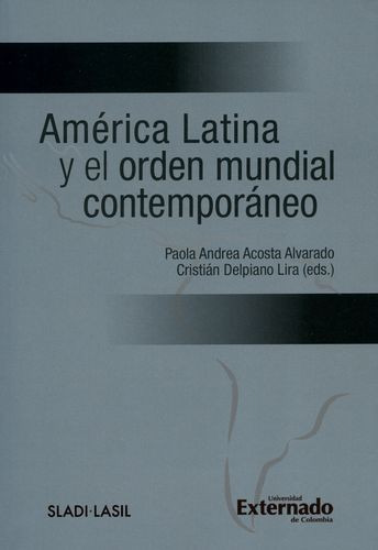 Libro América Latina Y El Orden Mundial Contemporáneo