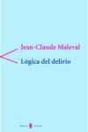 Logica Del Delirio - Maleval, Jean-claude