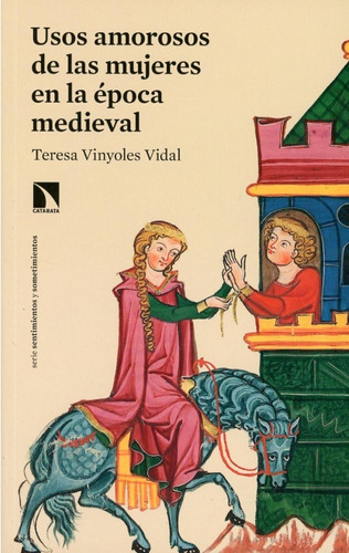 Usos Amorosos De Las Mujeres En La Época Medieval