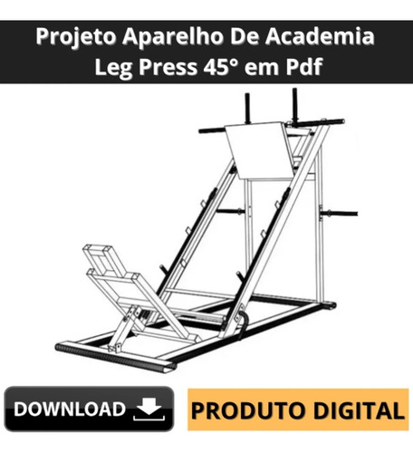 Projeto Aparelho De Academia Leg Press 45°