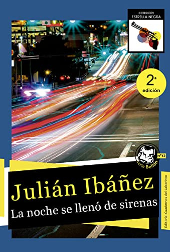La Noche Se Lleno De Sirenas - Ibanez Julian